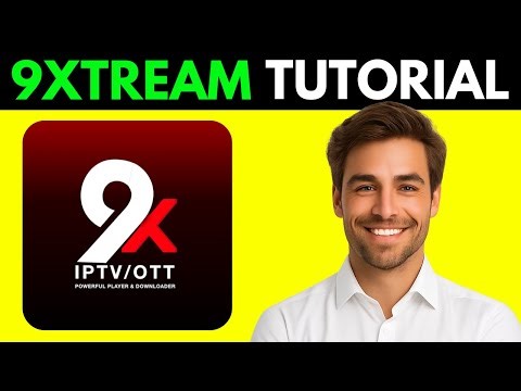How To Use 9Xtream App (Step By Step 2026)
