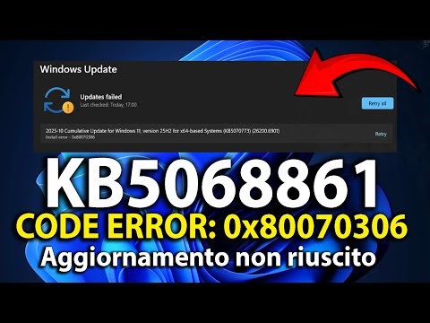 KB5068861 | 🔧Come risolvere codice errore 0x80070306 (Errore installazione) su WIndows update