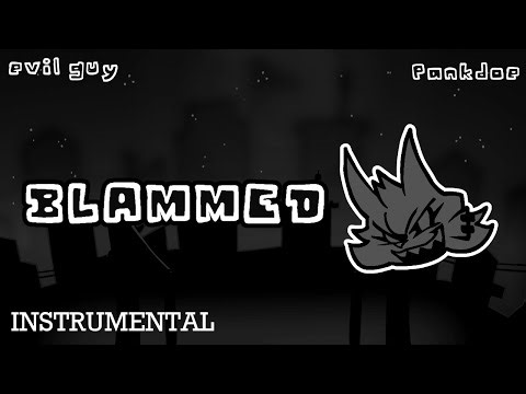 Blammed (Cassandra Mix) [ft. Evil Guy] INSTRUMENTAL