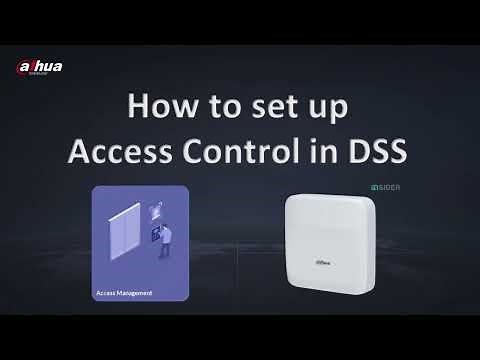 How to set up Access control in DSS V8 - Basic functions