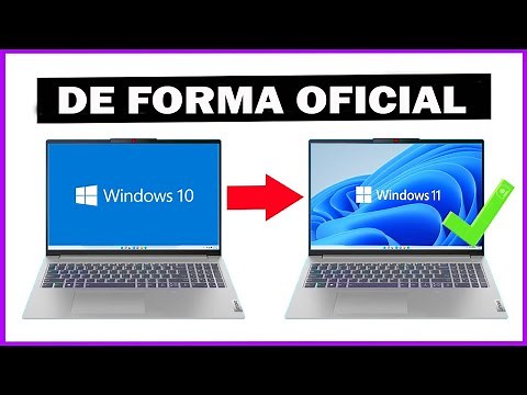 👉 Cómo Actualizar Windows 10 a Windows 11 sin Perder Nada y sin formatear guía completa