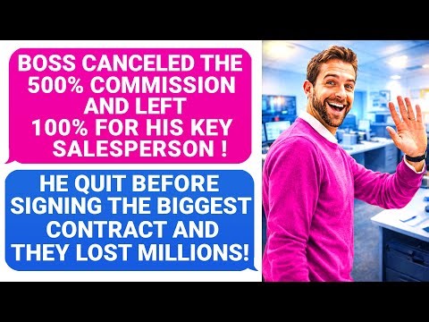 Boss CANCELED 500% Commission to his KEY SALESMAN before a BIGGEST Contract! HE LOST MILLIONS! r/PR