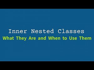 Java Inner Classes: What They Are and When to Use Them