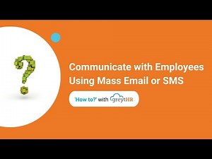 Communicate with Employees using Mass Email or SMS on greytHR