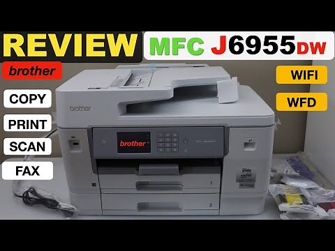 Brother MFC J6955DW Review !