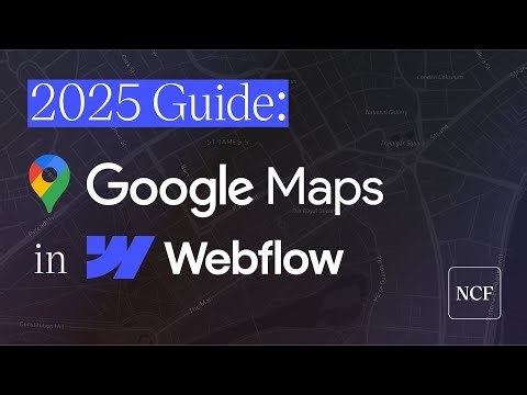 Use Google Maps in Webflow to create interactive CMS Maps [2025]