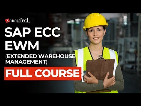 SAP ECC EWM (Extended Warehouse Management) Full Course | ZaranTech