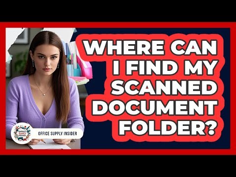 Where Can I Find My Scanned Document Folder?