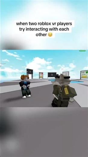 roblox vr players be like