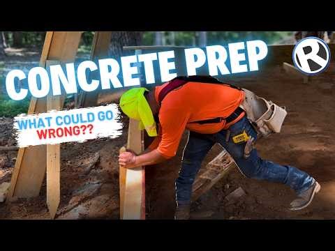 Did we Prep this Properly? Concrete Coming Soon!