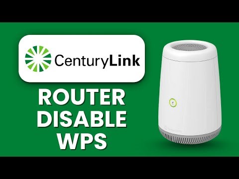 CenturyLink Router Disable WPS 🔒 Manual Configuration