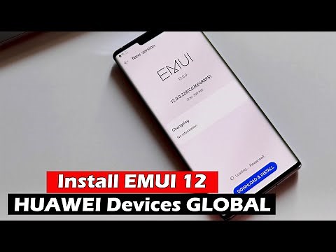 How to Install EMUI 12 HUAWEI Devices GLOBAL