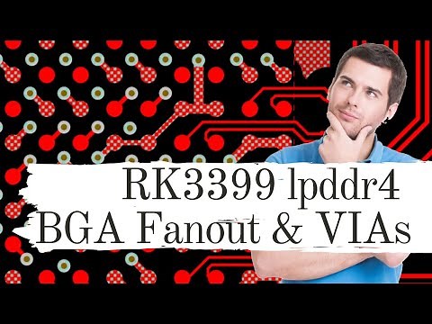 LPDDR4 Design and Layout Tutorial - How to BGA Fanout & VIAs