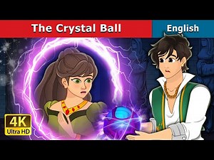The Crystal Ball Story | Stories for Teenagers | ‪@EnglishFairyTales‬