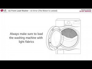 [LG Front Load Washers] LE Error - The Motor Is Locked