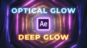Best After Effects Glow Plugins: Deep Glow vs Optical Glow | Creative Dojo