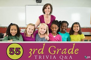 55 Fun 3rd Grade Trivia Questions and Answers