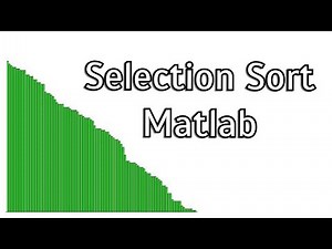 Sorting Algorithms: Selection Sort (MATLAB)