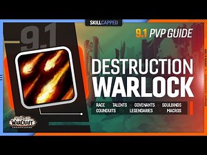 DESTRUCTION WARLOCK 9.1 PvP Guide | Best Race, Talents, Covenant, Soulbind, Conduits, Gear & Macros