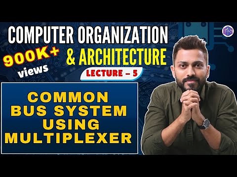 L-1.5: Common bus system using multiplexer | Computer organization and Architecture