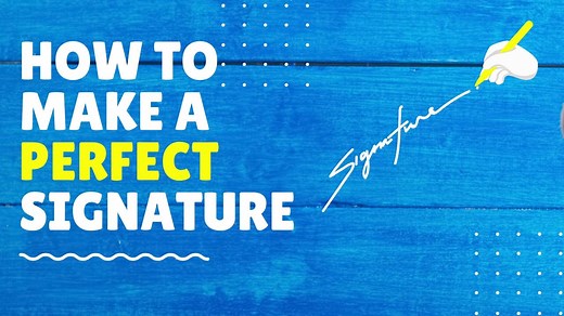 How to Make a Signature in 5 Easy But Effective Steps