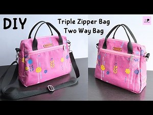 Triple Zipper Bag Tutorial | DIY Triple Zipper Bag | Two Way Bag Tutorial