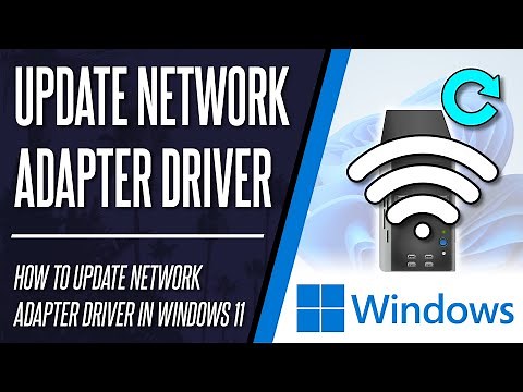 How to Update WiFi/Network Adapter Driver on Windows 11 PC