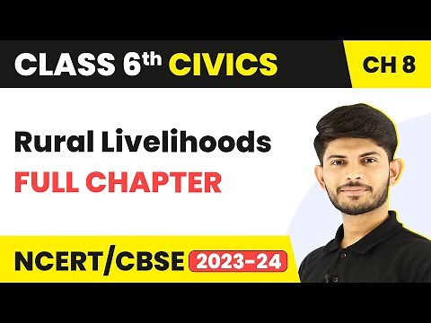 Rural Livelihoods Full Chapter Class 6 Civics | NCERT Civics Class 6 Chapter 8