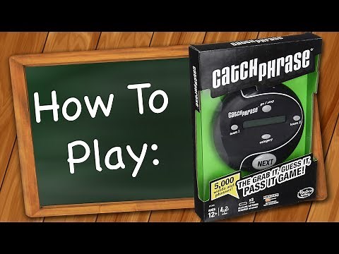 How to play Catch Phrase