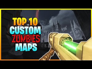 Top 10 Custom Zombies Maps from 2022 (Black Ops 3) (OLD VERSION)