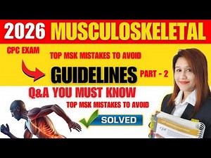 CPC Exam Prep Part 2: Musculoskeletal Guidelines Q&A You MUST Master!