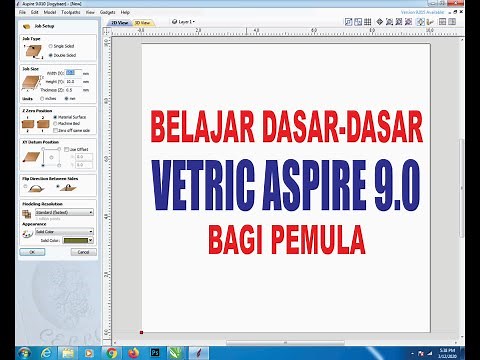 Vectric Aspire 9.0 Basics Tutorial (Belajar Dasar-Dasar Vetric Aspire 9.0)