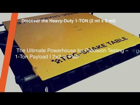 High-Performance 1 TON Shake Table | Built to withstand the Extreme +/-2g at 30 Hz.
