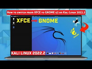 How to switch from XFCE to GNOME 42 on Kali Linux 2022.2 [XFCE to GNOME]