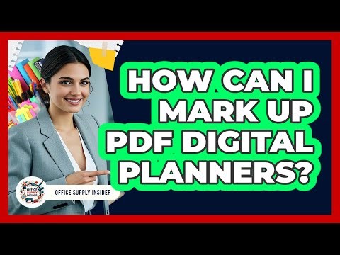 How Can I Mark Up PDF Digital Planners? - Office Supply Insider