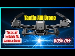 Tactic AIR Drone Review: The Ultimate Guide Before Buying