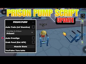[UPDATE] Prison Pump Script - Infinite Stamina for Train, Auto Prestige (NO KEY)