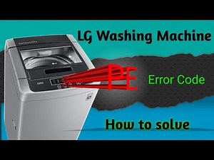 LG Top Load Washing Machines PE Error | LG Washing Machine PE Error Solution | MMAelectric