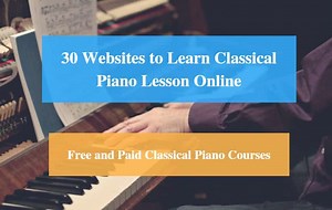 30 Websites to Learn Classical Piano Lesson Online (Free and Paid Classical Piano Courses) - CMUSE