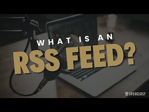 What is an RSS Feed?