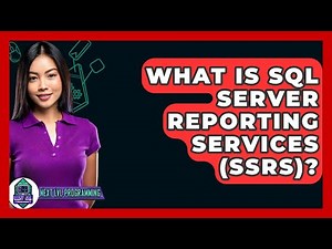 What Is SQL Server Reporting Services (SSRS)? - Next LVL Programming