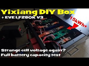 The Yixiang DIY Box with EVE LF280K cells TESTED! 'Strange' voltage and capacity check!