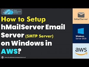 How to Setup hMailServer Email Server SMTP Server on Windows in AWS