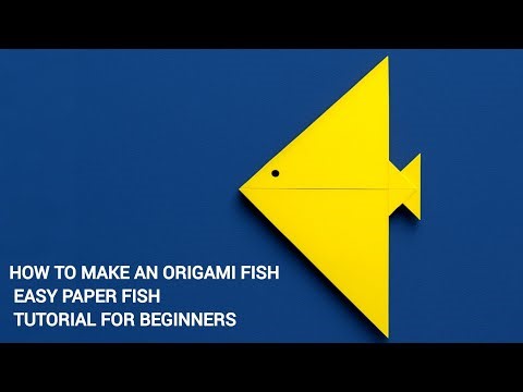 HOW TO MAKE AN ORIGAMI FISH - EASY TUTORIAL FOR BEGINNERS