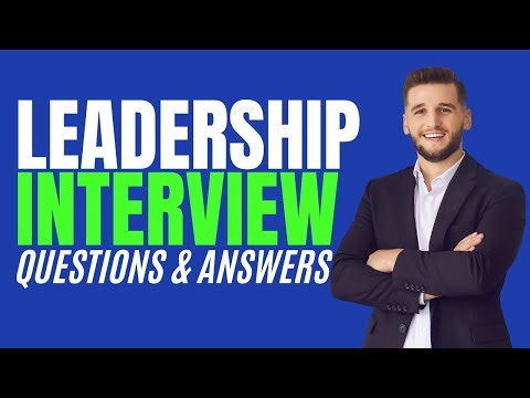 Leadership Interview Questions & Answers (How to PASS an Leadership Interview)