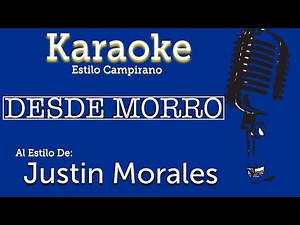 Desde Morro - KARAOKE - Estilo Campirano
