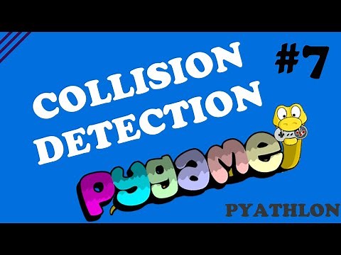 Collision Detection in Pygame | Pygame Tutorial #7