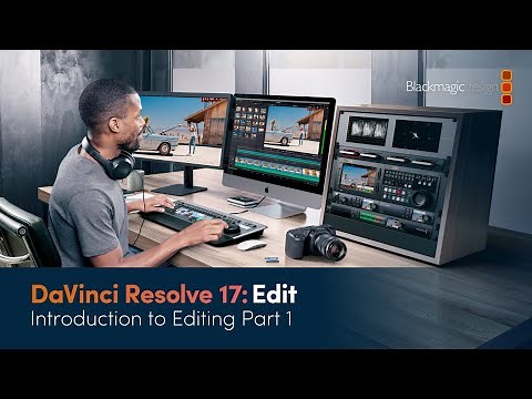 DaVinci Resolve 17 Edit Training - Introduction to Editing Part 1