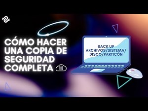 🔒 Cómo Hacer una Copia de Seguridad Completa de tu PC | Paso a Paso y SIN ERRORES