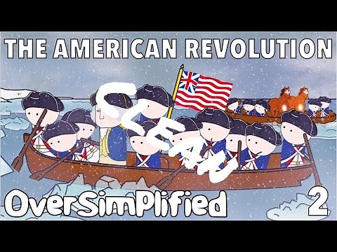 The American Revolution part 2 CLEAN - Oversimplified
